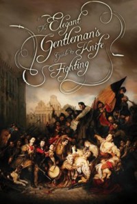 Serie The Elegant Gentleman's Guide to Knife Fighting