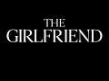 Foto de The Girlfriend