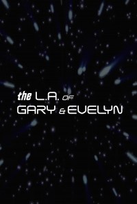 Serie The L.A. of Gary & Evelyn