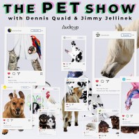 Serie The Pet Show with Dennis Quaid and Jimmy Jellinek