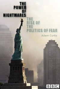 Serie The Power of Nightmares: The Rise of the Politics of Fear