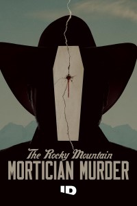 Serie The Rocky Mountain Mortician Murder