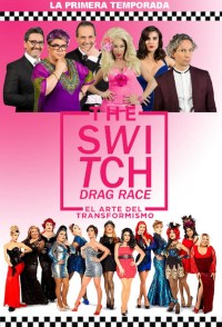 The Switch Drag Race: El Arte del Transformismo