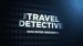 The Travel Detective