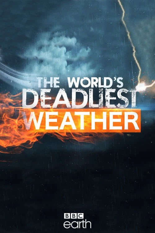 Poster  de The World's Deadliest Weather