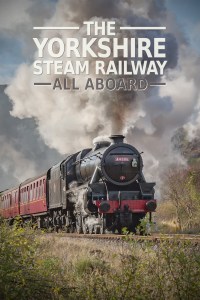 Serie The Yorkshire Steam Railway: All Aboard