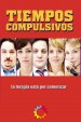 Tiempos Compulsivos