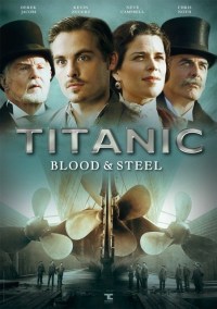 Serie Titanic: Blood and Steel