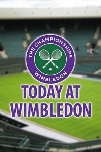 Serie Today at Wimbledon