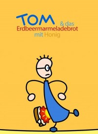 Serie Tom und das Erdbeermarmeladebrot mit Honig