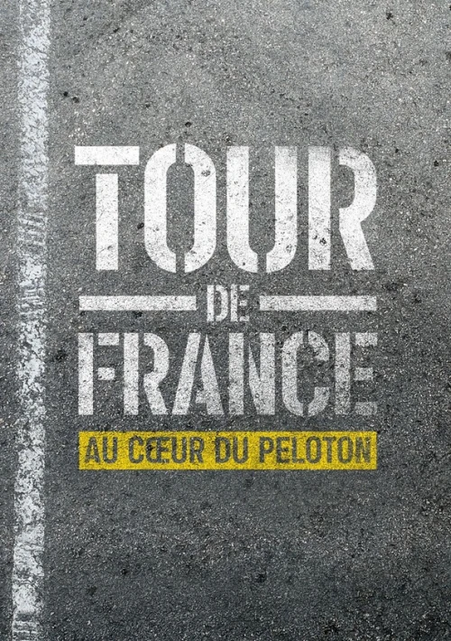 Poster  de la temporada 1 de Tour de Francia: En el corazón del pelotón