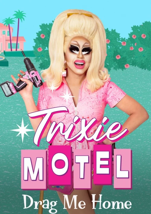 Poster  de la temporada 1 de Trixie Motel: Drag Me Home