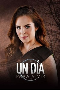Un Dia Para Vivir