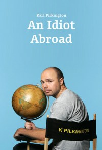 Serie An Idiot Abroad