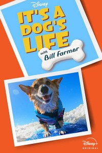 Serie It's a Dog's Life with Bill Farmer