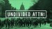 Undivided ATTN: