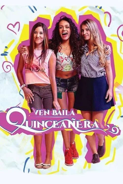 Poster  de Ven, Baila, Quinceañera