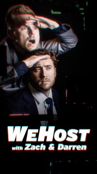 Serie WeHost with Zach & Darren