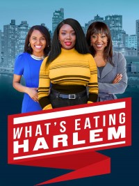 Serie What's Eating Harlem