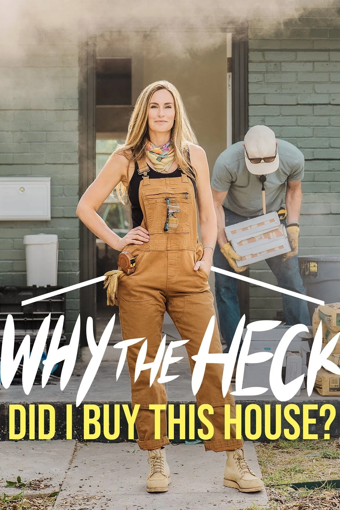 Poster  de Why the Heck Did I Buy This House? en inglés