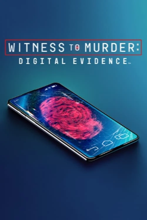 Poster  de Witness to Murder: Digital Evidence
