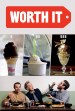 Worth It