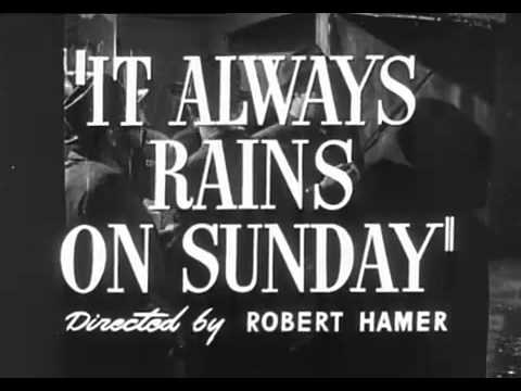 It Always Rains on Sunday