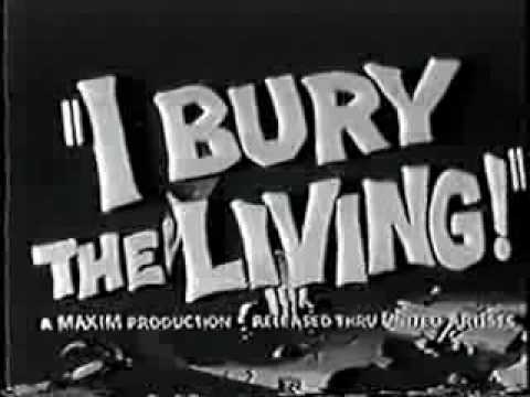 I Bury the Living