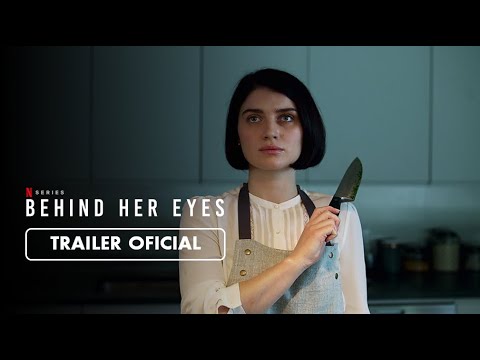 Behind Her Eyes