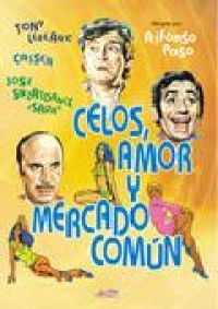 Celos, amor y mercado común