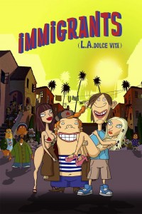 Inmigrantes (L.A. Dolce Vita)