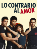 Película Lo contrario al amor