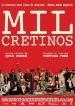 Mil cretinos