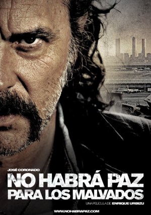 No habrá paz para los malvados