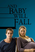Película And Baby Will Fall