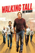 Película Walking Tall: The Payback