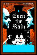 Película Even the Rain