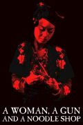 Película A Woman, a Gun and a Noodle Shop