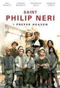 Película Saint Philip Neri: I Prefer Heaven