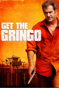Película Get the Gringo