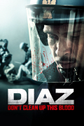 Película Diaz: Don't Clean Up This Blood