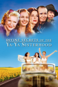Película Divine Secrets of the Ya-Ya Sisterhood