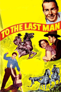 Película To the Last Man