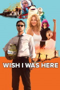 Película Wish I Was Here