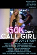 Película $50K and a Call Girl: A Love Story