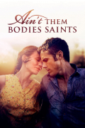 Película Ain't Them Bodies Saints