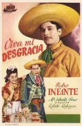 Película ¡Viva mi desgracia!