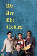 Película We Are the Nobles