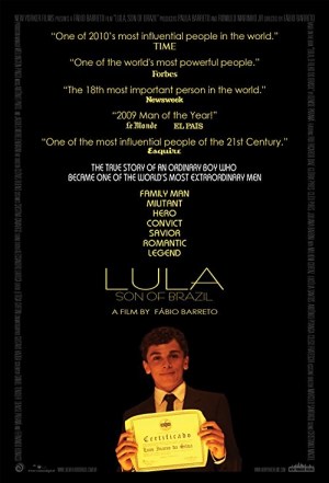 Lula, o Filho do Brasil Lula, o Filho do Brasil