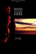 Película Wish You Were Here